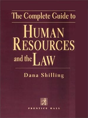 The Complete Guide to Human Resources and the Law