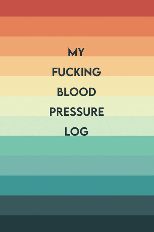 Blood Pressure Log Book: Funny Cover by Dragonfruit Books