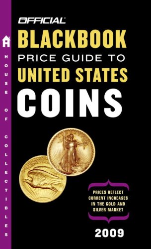 The Official Blackbook Price Guide to United States Coins 2009, 47th Edition by Thomas E. Hudgeons Jr.
