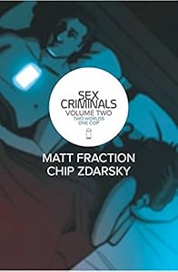 Sex Criminals, Vol. 2: Two Worlds, One Cop