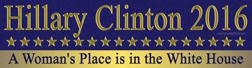 Hillary Clinton 2016 A Woman's Place is in The White House Magnetic Bumper Sticker
