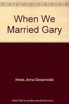 When We Married Gary
