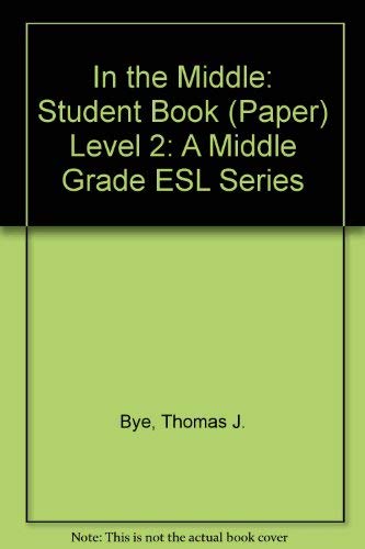 In the Middle (Book 2) by Thomas J. Bye