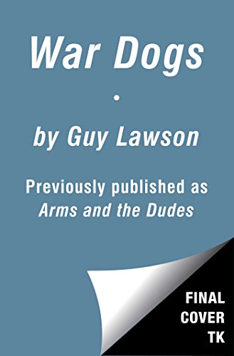 War Dogs by Guy Lawson