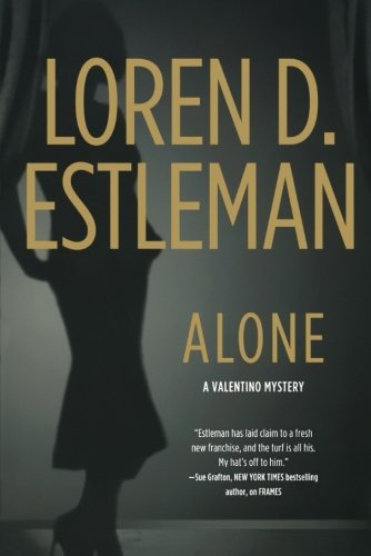 Alone by Loren D Estleman