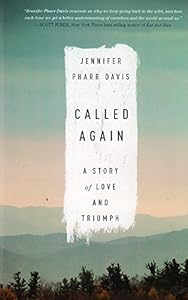 Called Again: A Story of Love and Triumph