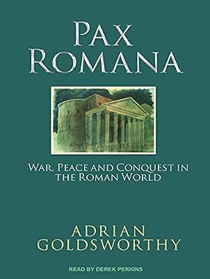 Pax Romana: War, Peace, and Conquest in the Roman World