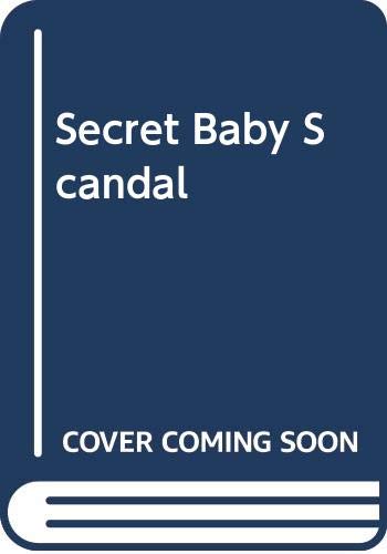 Secret Baby Scandal by Joanne Rock