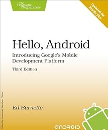 Hello, Android: Introducing Google's Mobile Development Platform (Pragmatic Programmers)