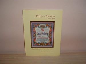 Kirklees Archives 1959-1989: An Illustrated Guide to Kirklees District Archives