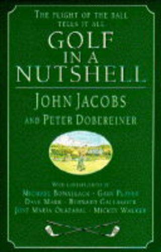 Golf in a Nutshell by John Jacobs