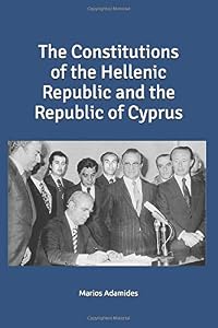 The Constitutions the Hellenic Republic and the Republic of Cyprus