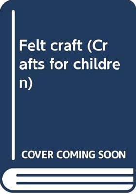Felt craft (Crafts for children)