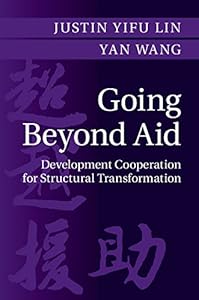 Going Beyond Aid: Development Cooperation for Structural Transformation