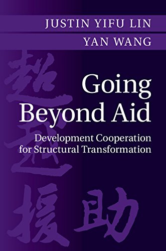 Going Beyond Aid: Development Cooperation for Structural Transformation by Justin Yifu Lin