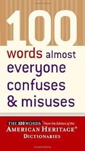 100 Words Almost Everyone Confuses and Misuses
