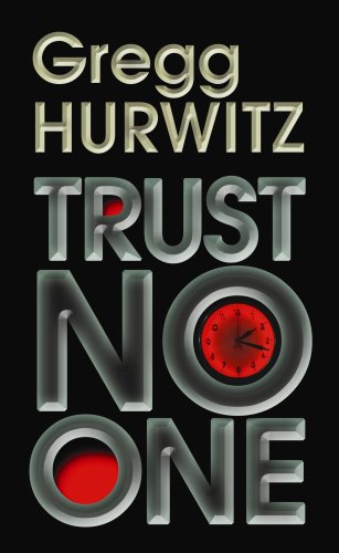 Trust No One by Gregg Hurwitz