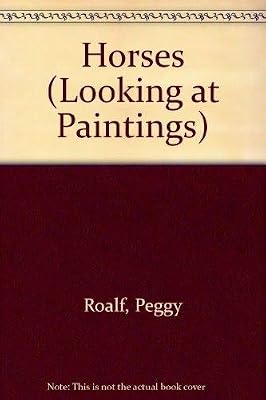 Horses (Looking at Paintings)