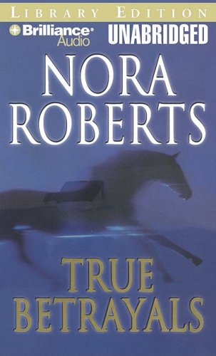 True Betrayals by Nora Roberts