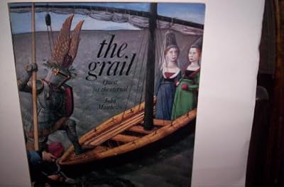 Grail: Quest for the Eternal (The Illustrated Library of Sacred Imagination)
