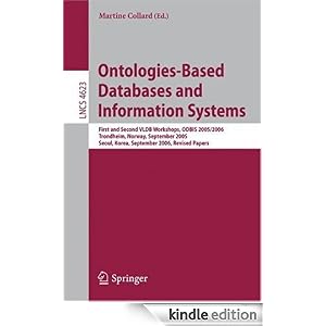 Ontologies-Based Databases and Information Systems: First and Second VLDB Workshops, ODBIS 2005/2006 Trondheim,  Norway, September 2-3, 2005 Seoul, Korea, ... Computer Science and General Issues) Martine Collard