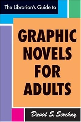 The Librarian's Guide to Graphic Novels for Adults