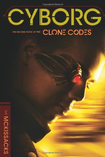 The Clone Codes #2: Cyborg by Patricia C. McKissack  ,