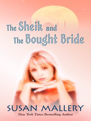 The Sheik and the Bought Bride by Susan Mallery