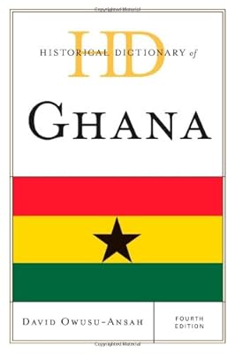 Historical Dictionary of Ghana