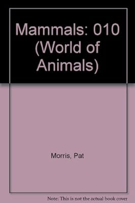Mammals (World of Animals)