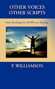 Other Voices, Other Scripts (Words to Live by) by P. Williamson