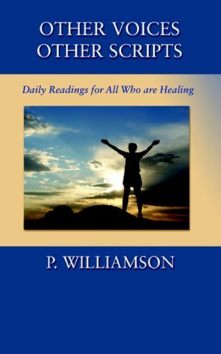 Other Voices, Other Scripts (Words to Live by) by P. Williamson