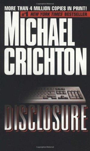 Disclosure by Michael Crichton