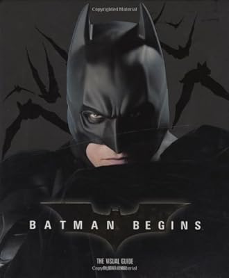 Batman Begins: The Visual Guide