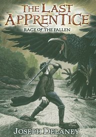Last Apprentice: Rage of the Fallen, The by Joseph Delaney