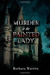 Murder at the Painted Lady
