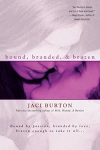 Bound, Branded, &amp; Brazen