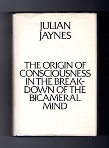 The Origin of Consciousness in the Breakdown of the Bicameral Mind