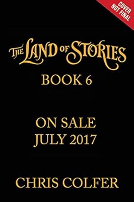 The Land of Stories: Worlds Collide