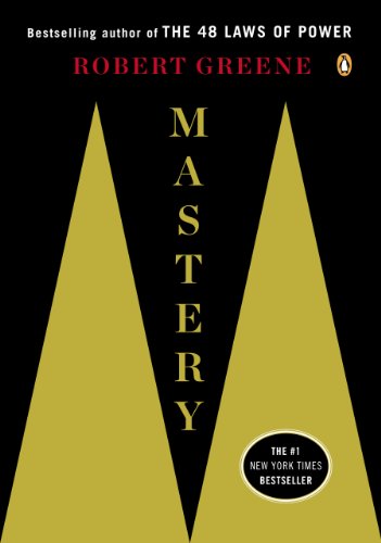 Mastery by Robert Greene