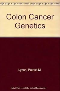 Colon cancer genetics by Patrick M. Lynch