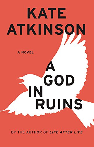A God in Ruins: A Novel by Kate Atkinson
