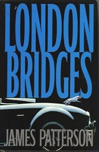 London Bridges (LARGE PRINT) by James Patterson