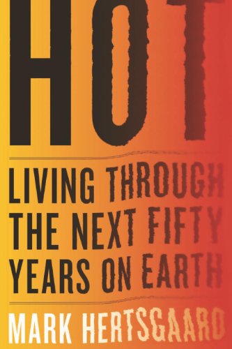 Hot: Living Through the Next Fifty Years on Earth by Naomi Klein