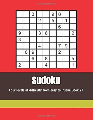 Sudoku: Four levels of difficulty from easy to insane Book 27