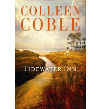 Tidewater Inn - A Hope Beach Novel by Colleen Coble