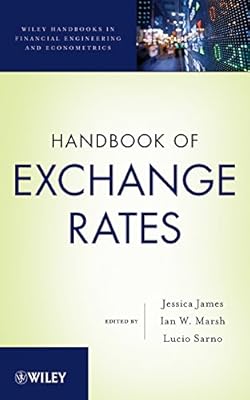 Handbook of Exchange Rates (Wiley Handbooks in Financial Engineering and Econometrics 2)