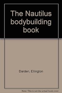 The Nautilus bodybuilding book