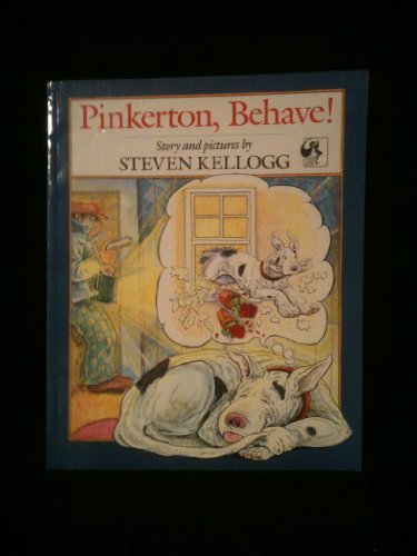 Pinkerton, Behave! by Steven Kellogg