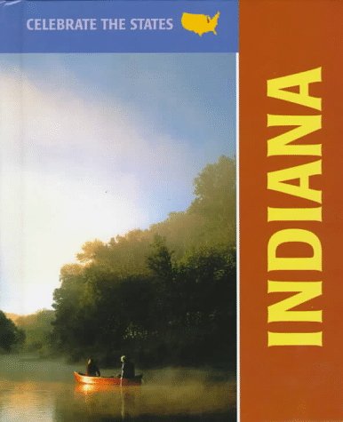 Indiana (Celebrate the States) by Marlene Targ Brill